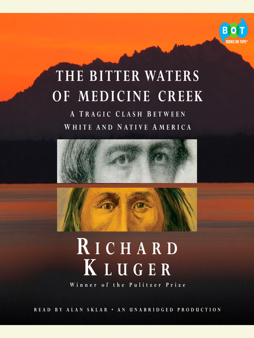 Title details for The Bitter Waters of Medicine Creek by Richard Kluger - Available